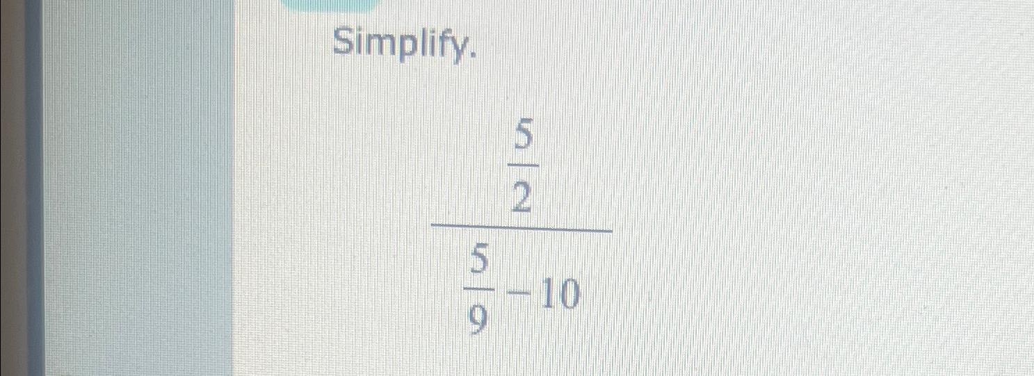 solved-simplify-5259-10-chegg