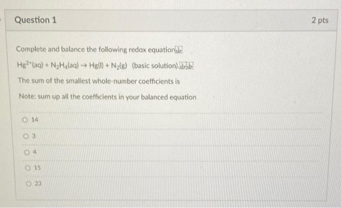 Solved Question 1 2 pts Complete and balance the following | Chegg.com