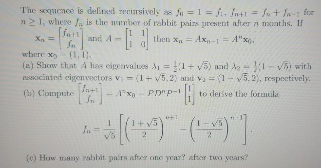 Solved 6. How many pairs of rabbits are produced from a | Chegg.com