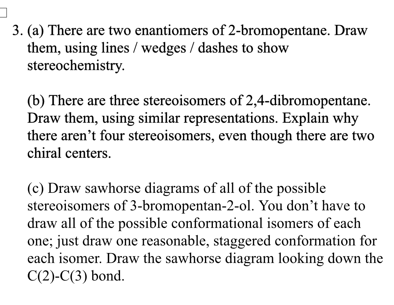 Solved (a) ﻿There are two enantiomers of 2-bromopentane. | Chegg.com