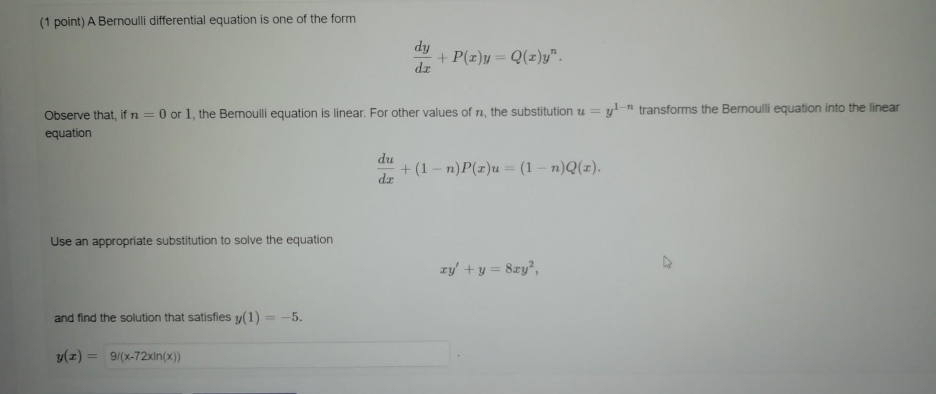 Solved (1 point) A Bernoulli differential equation is one of | Chegg.com