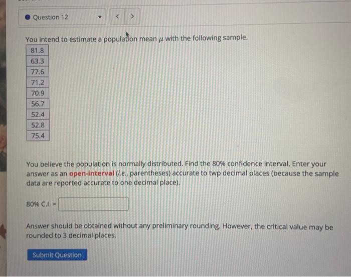 Solved You intend to estimate a population mean μ with the | Chegg.com