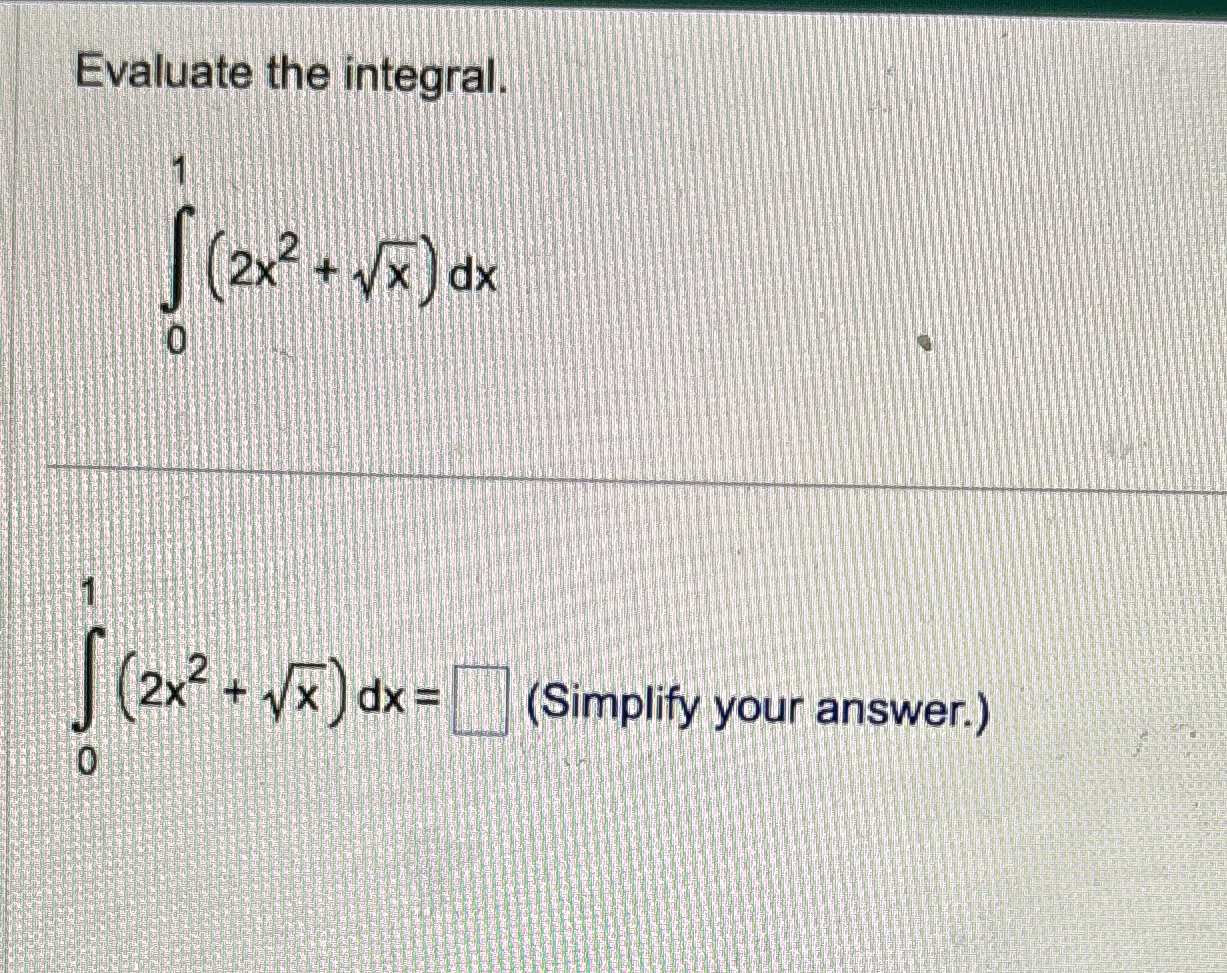 Solved Evaluate the | Chegg.com
