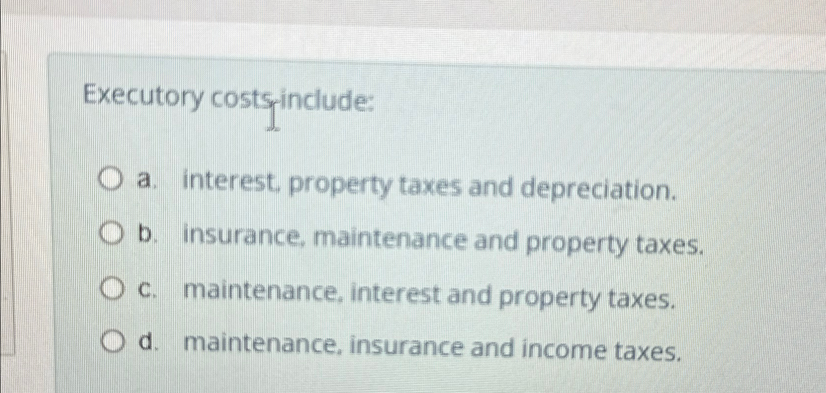 Solved Executory costşa. ﻿interest, property taxes and | Chegg.com