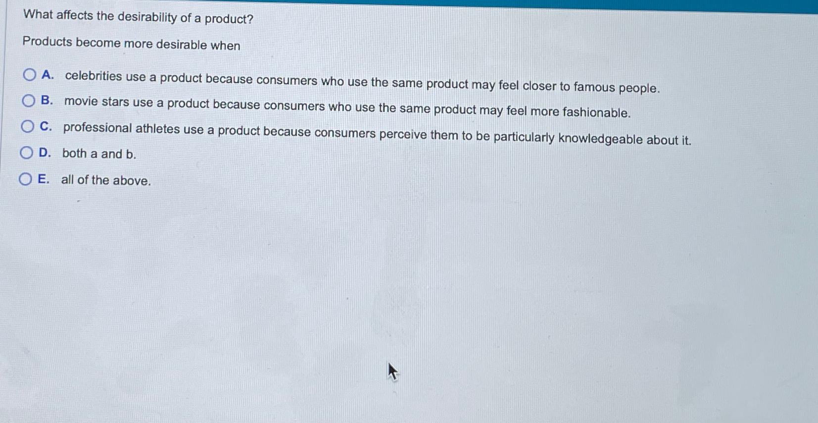 Solved What affects the desirability of a product?Products | Chegg.com