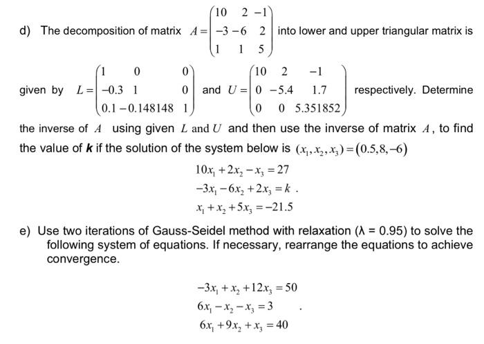 Solved 10 2 - 1 d) The decomposition of matrix A= -3 -6 2 | Chegg.com