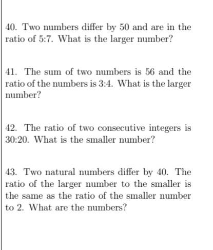 Solved 40. Two Numbers Differ By 50 And Are In The Ratio Of 