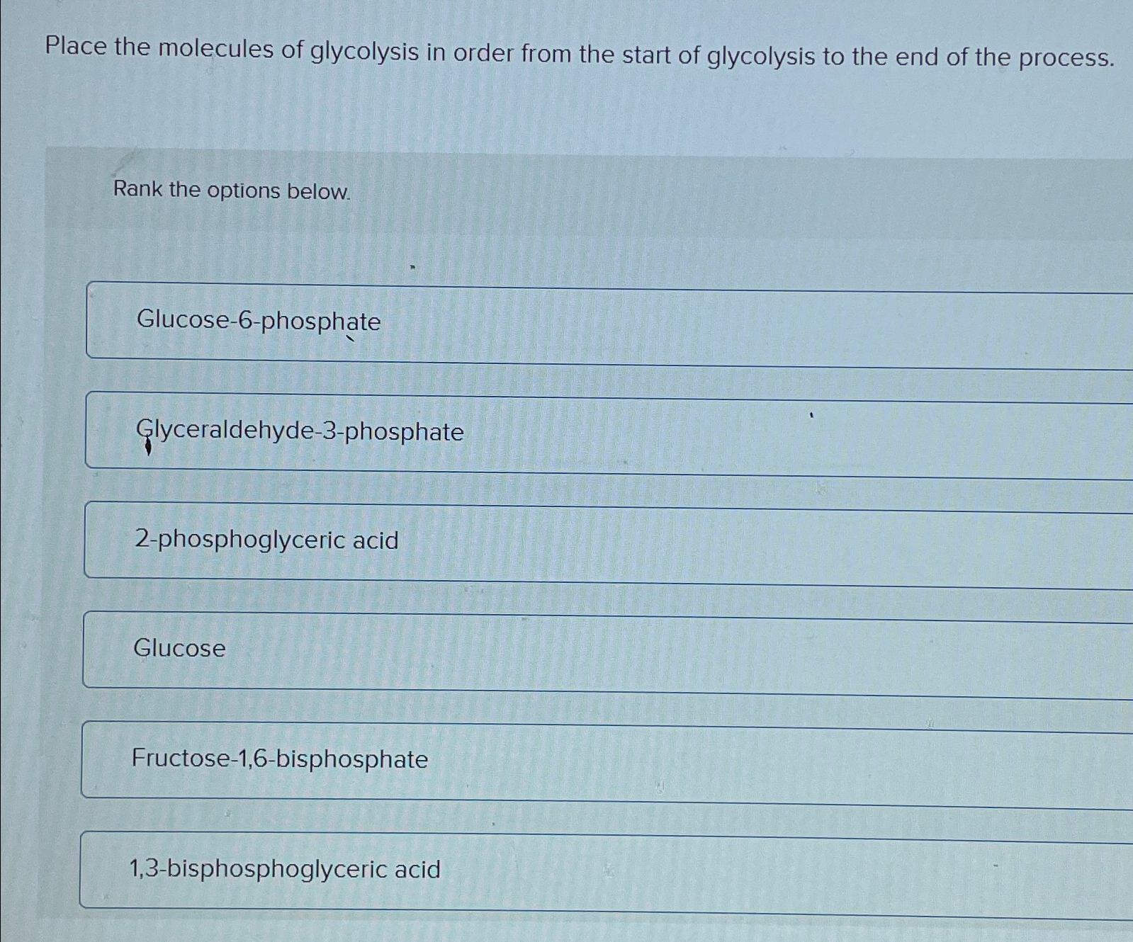 Solved Place the molecules of glycolysis in order from the | Chegg.com