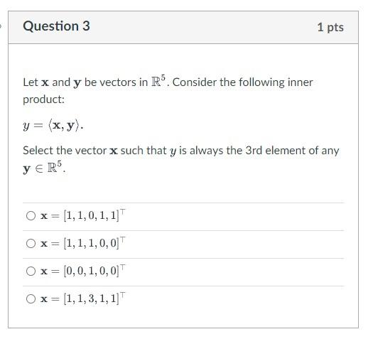Solved Let x and y be vectors in R5. Consider the following | Chegg.com