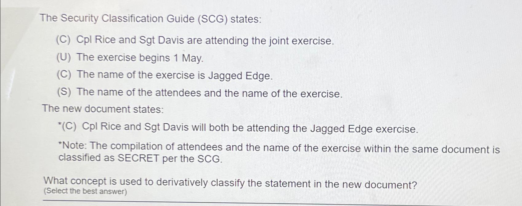 Solved The Security Classification Guide (SCG) ﻿states(C)