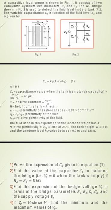 A capacitive level sensor is shown in Fig. 1. It consists of two concentric cylinders with diameters \( d_{1} \) and \( d_{2}