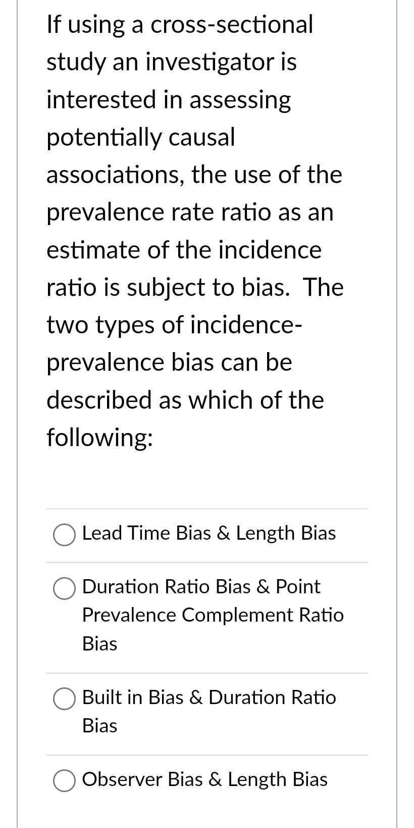 Solved If using a cross-sectional study an investigator is | Chegg.com