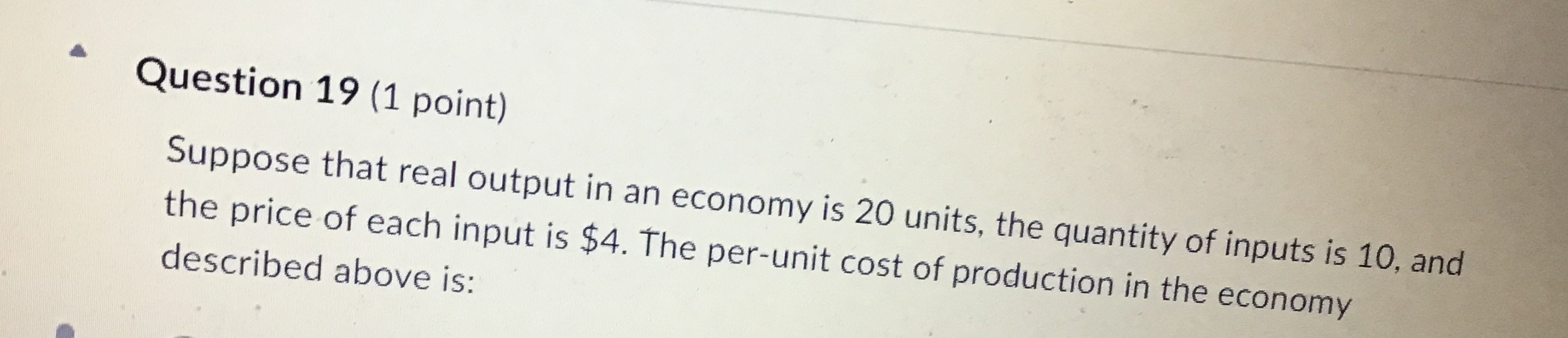 Solved Question 19 (1 ﻿point)Suppose that real output in an | Chegg.com