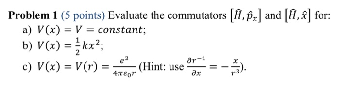 Solved Problem 1 5 Points Evaluate The Commutators E Chegg Com