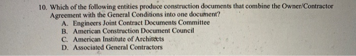 Engineers Joint Contract Documents Committee Example.pdf Solved 10. Which of the following entities produce | Chegg.com