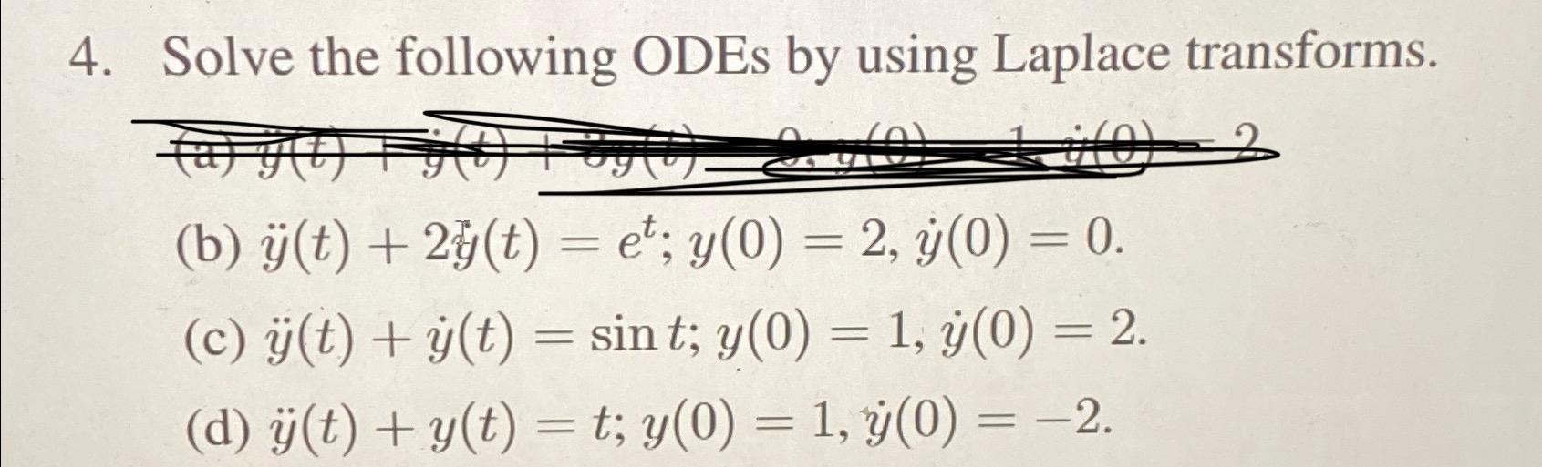 Solved Solve The Following Odes By Using Laplace 