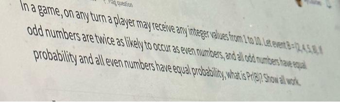 Solved In A Game, On Any Turn A Player May Receive Any | Chegg.com