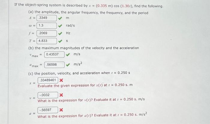 Solved If the object-spring system is described by x=(0.335 | Chegg.com