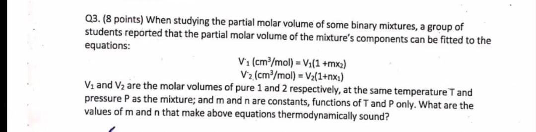 Solved Q3. (8 points) When studying the partial molar volume | Chegg.com
