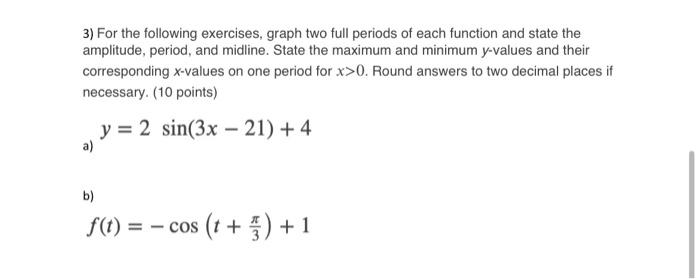 Solved 3) For the following exercises, graph two full | Chegg.com