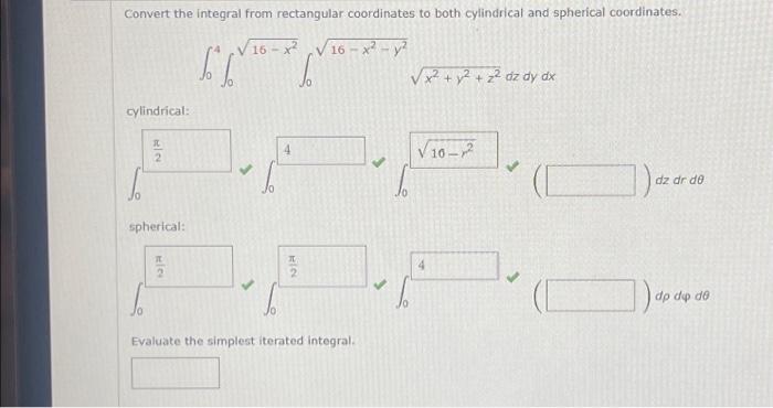 Solved Convert the integral from rectangular coordinates to | Chegg.com