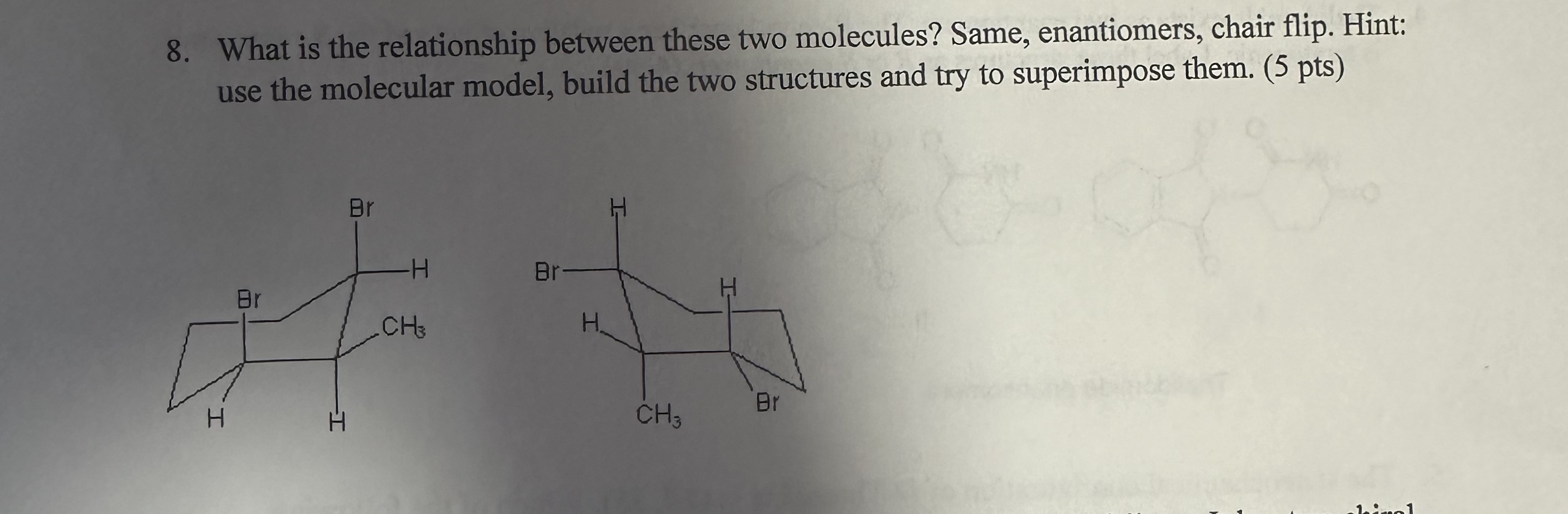 Solved What is the relationship between these two molecules? | Chegg.com