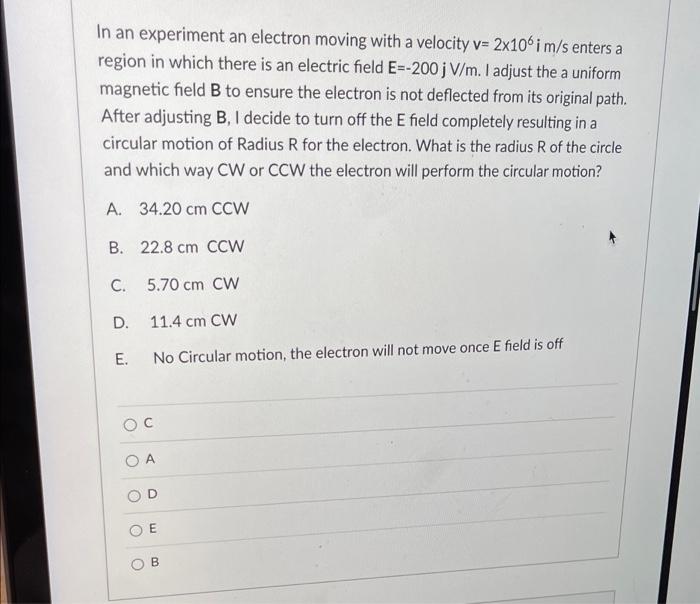 Solved In an experiment an electron moving with a velocity | Chegg.com