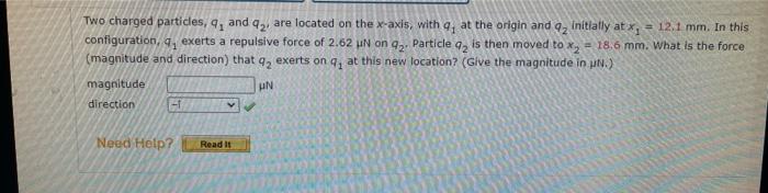 Solved Two charged particles, q1 and q2, are located on the | Chegg.com