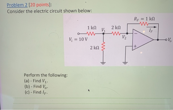 Solved Problem 2 [20 points]: Consider the electric circuit | Chegg.com