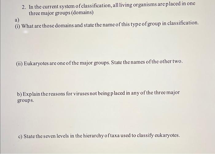 Solved 2. In The Current System Of Classification, All | Chegg.com