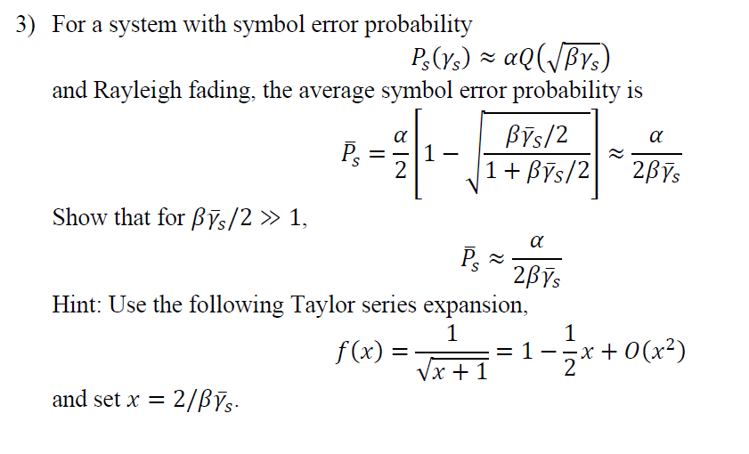 Solved For a system with symbol error | Chegg.com