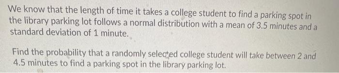 Solved We know that the length of time it takes a college | Chegg.com