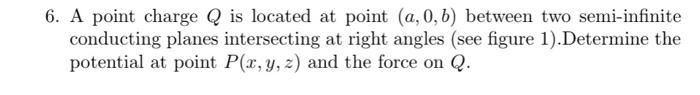 Solved 6. A point charge Q is located at point (a,0,b) | Chegg.com