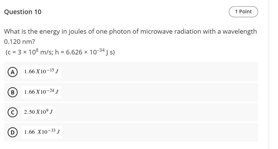 Solved Question 10 1 Point What is the energy in joules of | Chegg.com