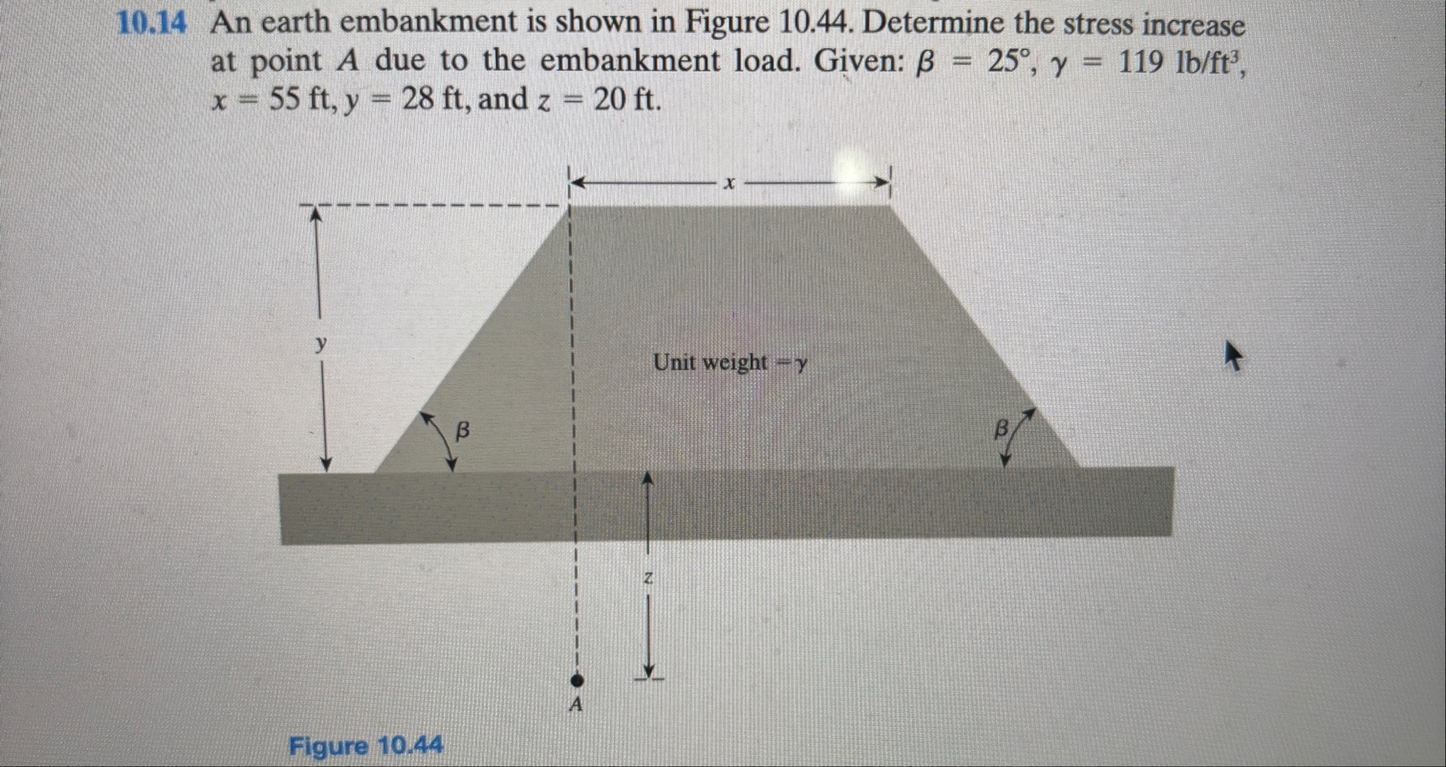 Solved 10.14 ﻿An earth embankment is shown in Figure 10.44. | Chegg.com