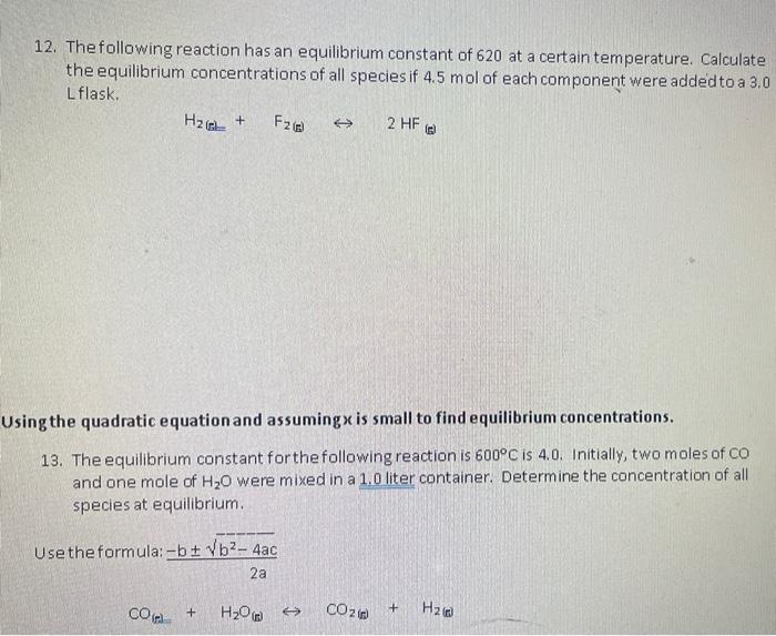 Solved 12. The following reaction has an equilibrium | Chegg.com