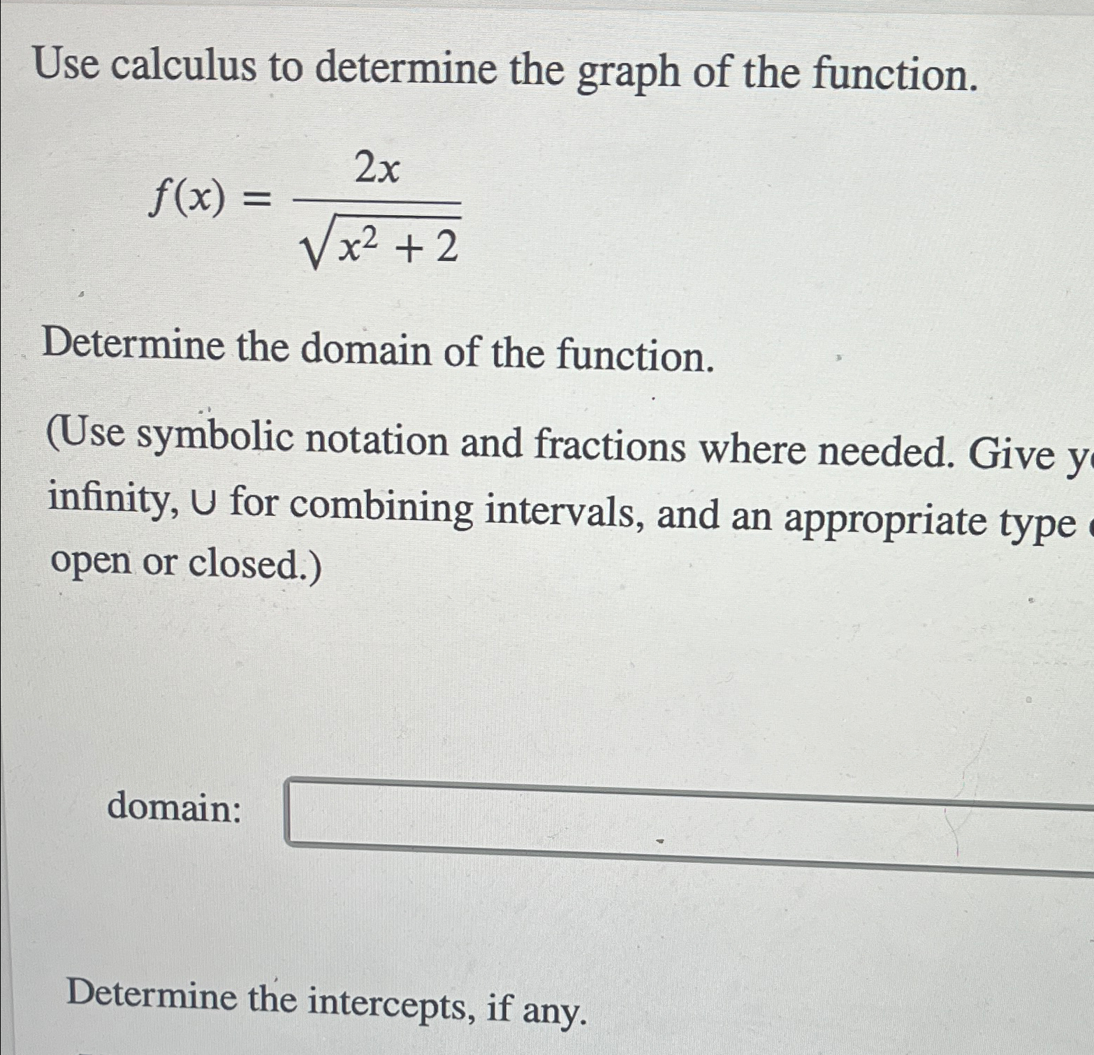 Use calculus to determine the graph of the | Chegg.com