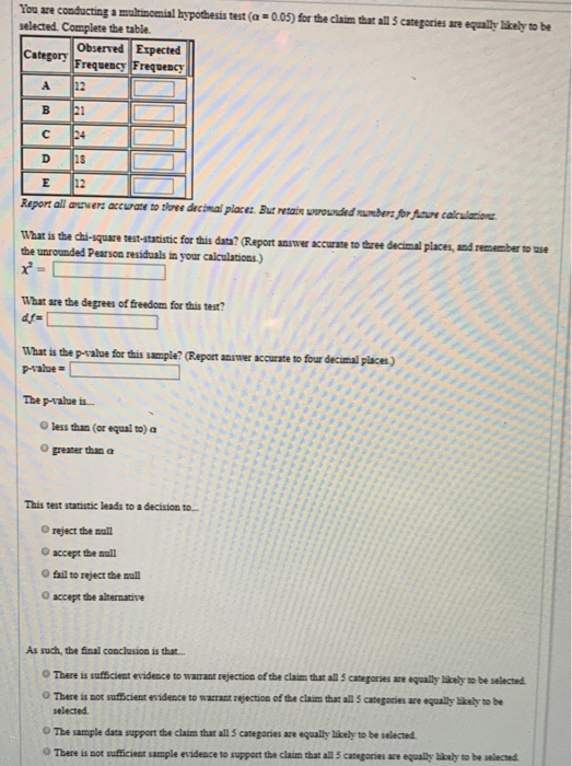 Solved You are conducting a multinomial hypothesis test (a =