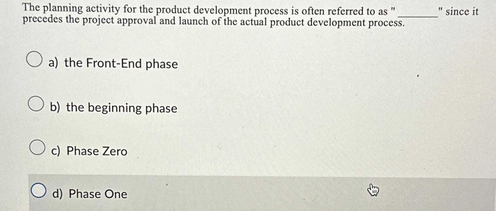 Solved The planning activity for the product development | Chegg.com