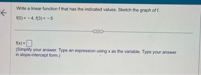 Solved Write a linear function f that has the indicated | Chegg.com