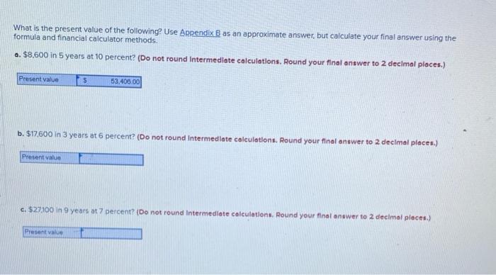 Solved What Is The Present Value Of The Following? Use | Chegg.com