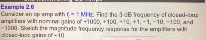 Solved Example 2.6 Consider an op amp with f, = 1 MHz. Find | Chegg.com