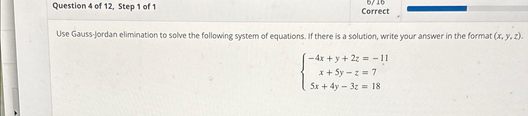 Solved Question 4 ﻿of 12, ﻿Step 1 ﻿of 1CorrectUse | Chegg.com