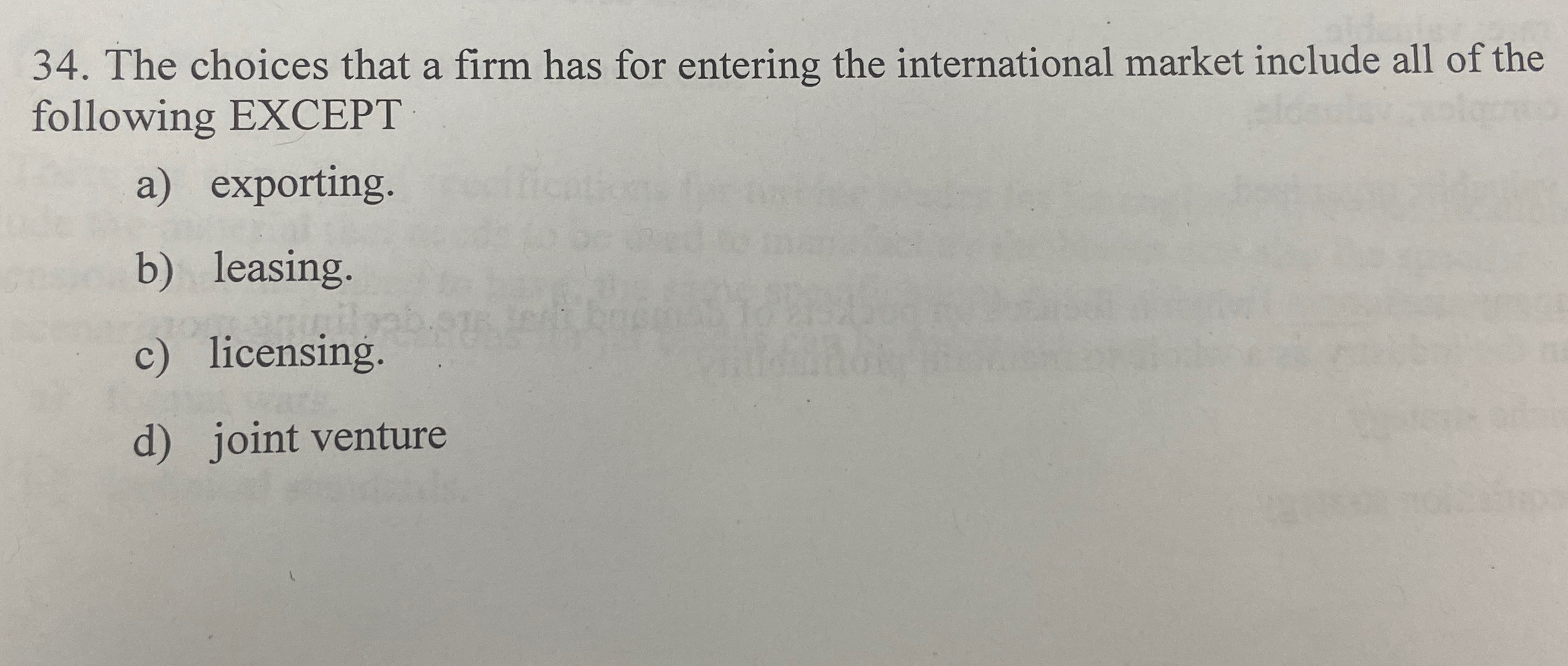 Solved The choices that a firm has for entering the | Chegg.com