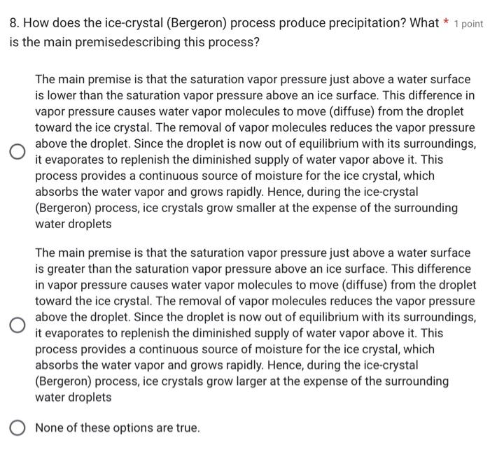 Solved 8. How does the icecrystal (Bergeron) process