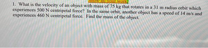 Solved YOUT Work 1. What is the velocity of an object with | Chegg.com