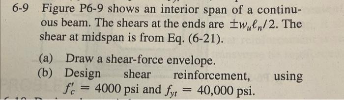 Solved 6-9 Figure P6-9 shows an interior span of a | Chegg.com