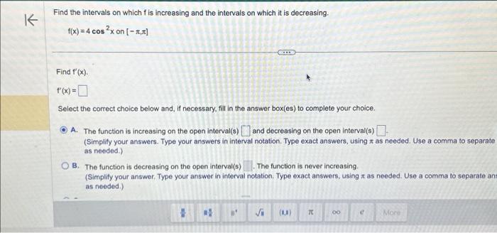 Solved Find the intervals on which f is increasing and the | Chegg.com