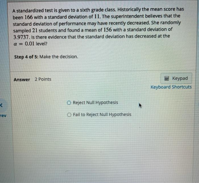 Solved A Standardized Test Is Given To A Sixth Grade Class. 