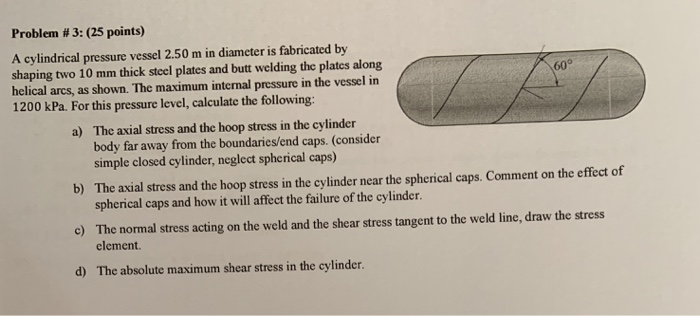 Solved 60° Problem #3: (25 points) A cylindrical pressure | Chegg.com